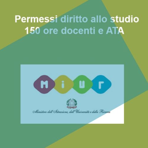 Permessi Diritto Allo Studio 150 Ore Docenti E ATA – Tu Cittadino